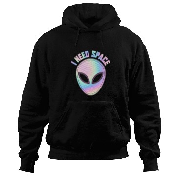 Discover Aliens UFO I Need Space Aliens are real Funny Cute Alien Face Lover UFO Hoodies