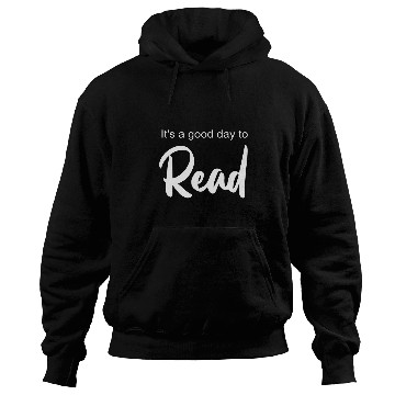 Discover Book Fun Its A Good Day To Read Hoodies