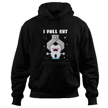 Discover dentists Job I pull out Profession Pull Toothless dentists Hoodies