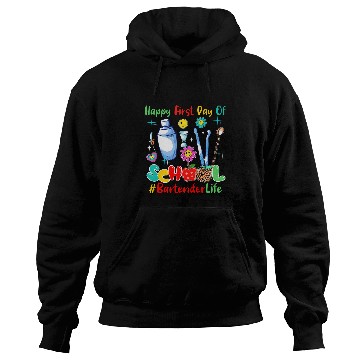 Discover Happy First Day Of School Bartender Proud Future Job Lover Hoodies