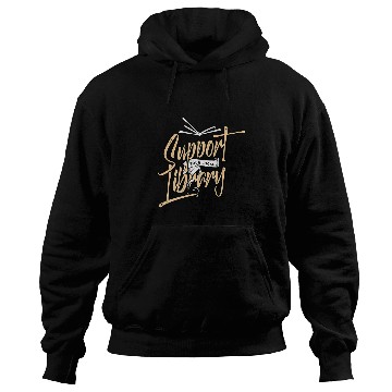 Discover Book Fun Support Your Local Library Book Lover Reader Librarian Hoodies