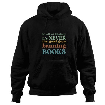 Discover Book Fun In All Of History Its Never The Good Guys Banning Hoodies