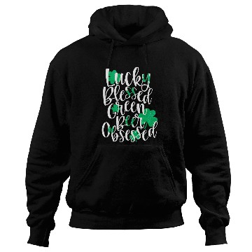 Discover Beer Fun Lucky Blessed Green Beer Obsessed Hoodies