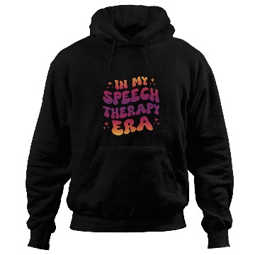 Discover In My Speech Therapy Era Hoodies