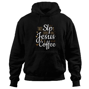 Discover Coffee Fun Jesus Coffee SLP Gift Funny Speech Language Pathologist Hoodies