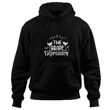 Discover Wines Fun The Grape Depression Wines Drinker Pairing Novelty Hoodies