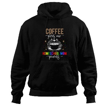 Discover Coffee Fun Homeschool Mom Coffee Homeschooling Mama Hoodies