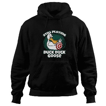 Discover Duck Pet Funny Still Playing Duck Duck Gooses Duck Hunting Hoodies