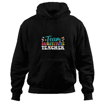 Discover Substitute Teacher 4 Hoodies
