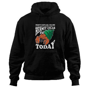 Discover Hermit Crab Lover Crustacean Introvert Humor Hoodies