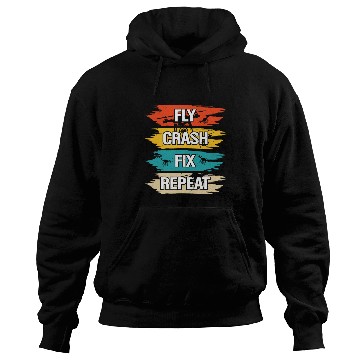 Discover Fly Crash Fix Repeat Drone Pilot Hoodies