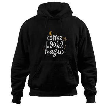 Discover Coffee Fun Books Magic Funny Reader caffeines Witchcraft Lover Hoodies