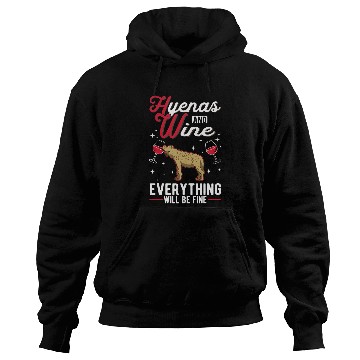 Discover Wines Fun Hyena And Wines Aardwolfs Spotted Hyena Hoodies
