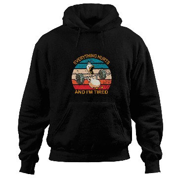 Discover Duck Pet Everything Hurts And I m Tired Duck 2 Hoodies