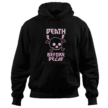 Discover Coffee Fun Death Before Decaf Skull Coffee Cute Metal Hoodies