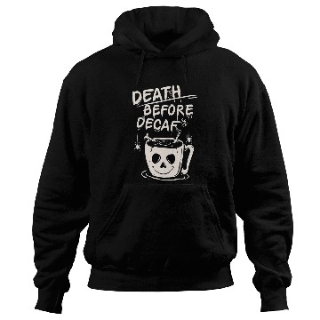 Discover Coffee Fun death before decaf coffee illustration Halloween Hoodies