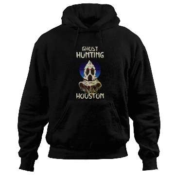 Discover Paranormal Investigator Houston ghosts Hunter ghosts Hunting Hoodies