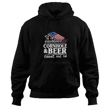 Discover Beer Fun If It Involves Cornhole Beer Count Me In USA Flag Cornhole 2 Hoodies