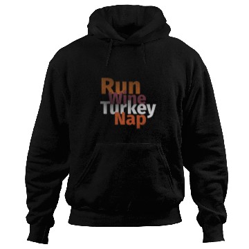 Discover Wines Fun Run Wines Turkey Nap Thanksgiving Turkey Trot Squad Hoodies