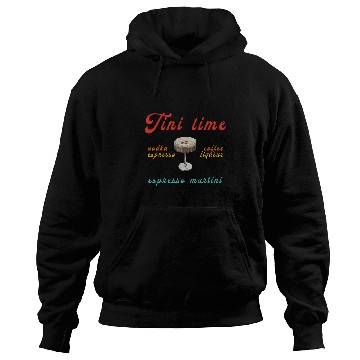 Discover Coffee Fun Tini Time Vodka Espresso Coffee Retro Hoodies