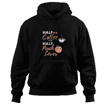 Discover Coffee Fun Half Coffee Half Peach Lover Hoodies