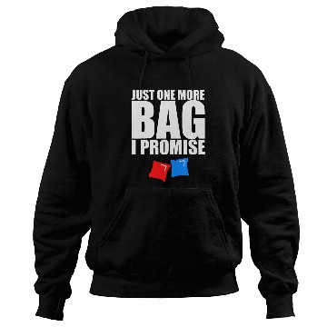 Discover Beer Fun Just one more bag Cornhole Player Gift Beer Drinking Bags Hoodies