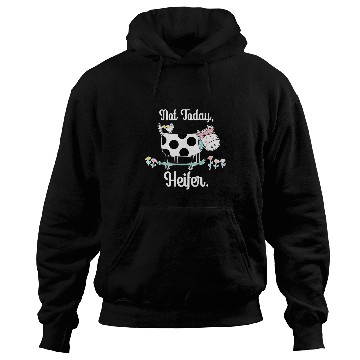 Discover Cow Lover Not Today Heifer Hoodies