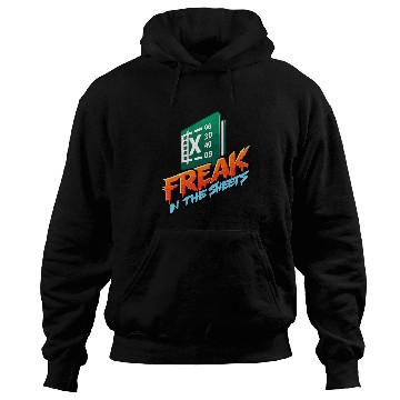 Discover Freak In The Sheets Accountant Funny Spreadsheet Excel 1 Hoodies
