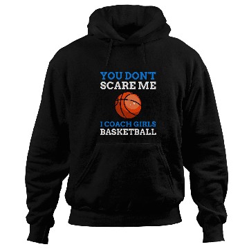 Discover Funny Girls Basketball Coach Hoodies