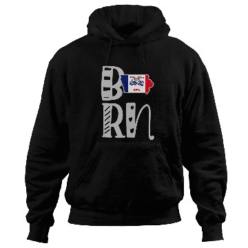 Discover Born Iowa in Art Block Letters Hoodies