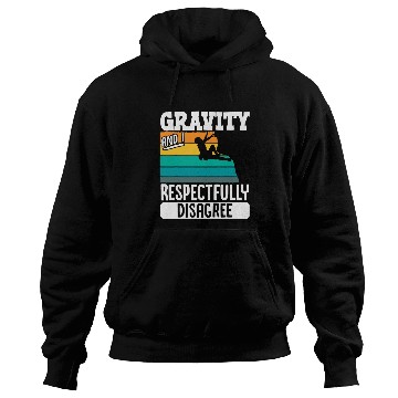 Discover Gravity And I Respectfully Disagree Rock Climbing Climber Hoodies