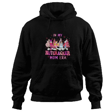 Discover In My Nutcracker Mom Era Cute Christmas Nutcracker Ballet Hoodies