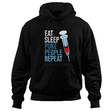 Discover Eat Sleep Poke People Repeat Phlebotomy for nurses Technician Hoodies