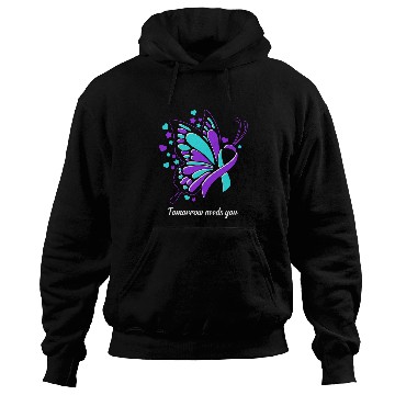 Discover Tomorrow Needs You suicides Prevention Butterfly Quote Hoodies