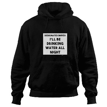 Discover Designated Driver Ill Be Drinking Chauffeur Word Design Hoodies