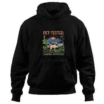 Discover Pet Tested Camper Approved Adventure Camping Hoodies