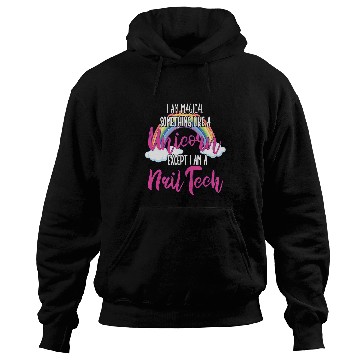 Discover I Am Magical Something Lika A Unicorns Nail Technicians Hoodies