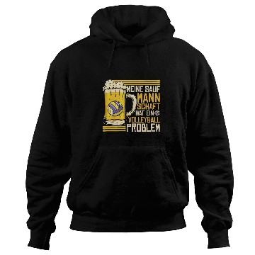 Discover Meine Sauf Mannschaft Hat Ein Volleyball Problem Beer Slogan Hoodies