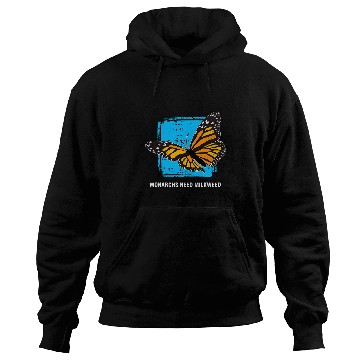 Discover Need Milkweeds Monarch Butterfly Hoodies