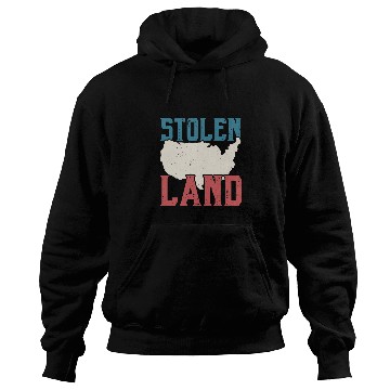 Discover Stolen Land Indigenous People Native American Hoodies