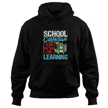 Discover School Custodian Clear Trail Learning 2Janitor Appreciation 21 Hoodies