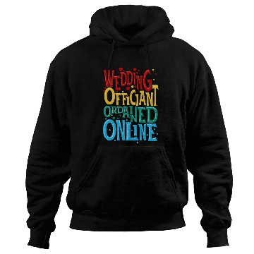 Discover Wedding Officiant Educate Internet Ordained Minister Gift Hoodies
