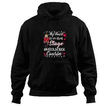 Discover Nutcracker Cousin Love Ballet Dance Mom Nutcracker Xmas Hoodies