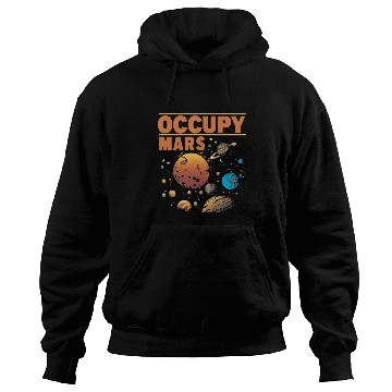 Discover Occupy Mars Outer Space Science Astronaut Spaceship Planets 5 Hoodies