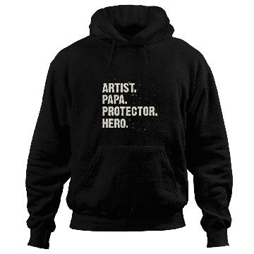 Discover Protector Hero Artist Papa Art Dad Profession Superhero Hoodies