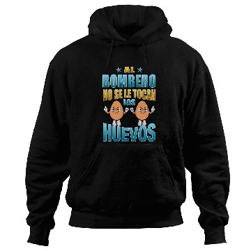 Discover The firefighter does not touch the eggs funny phrase Hoodies