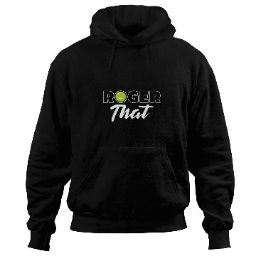 Discover Tennis Player Roger That Fan Gift Hoodies
