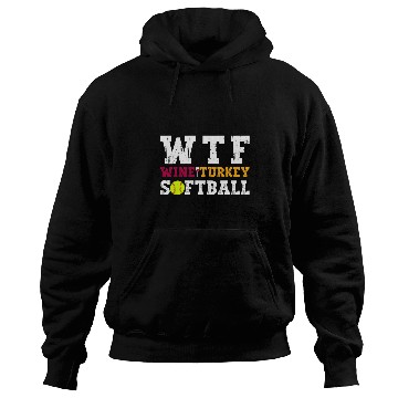 Discover WTF Wines Turkey Softball Thanksgiving Hoodies