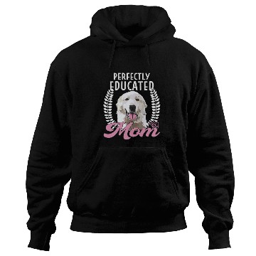 Discover Womens Pyrenean Mountain Perfectly Educated Mom Dog Great Pyrenees Hoodies