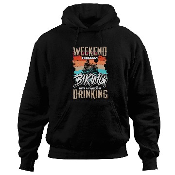Discover Weekend Forecast Biking Motorcycle Motorcyclists Hoodies